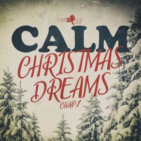 Calm Christmas Dreams, Chap. 1 album cover