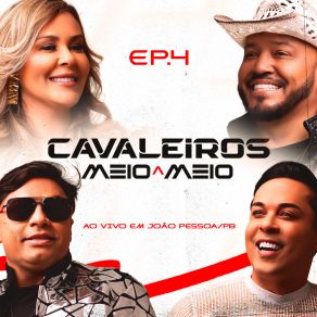 Meio A Meio Ep. 4 - Ao Vivo Em João Pessoa album cover