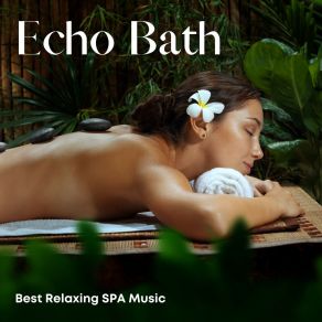 Echo Bath: Spa Music album cover