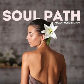 Soul Path: Massage Therapy album cover