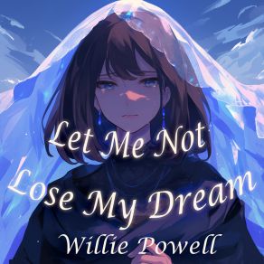 Let Me Not Lose My Dream album cover