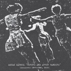 Before And After Bandits (Documents 1977-1980, 2015) album cover