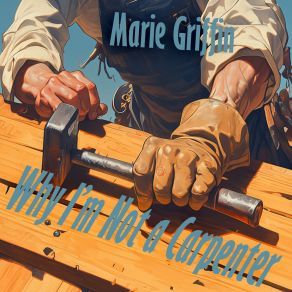 Why I'm Not A Carpenter album cover