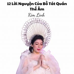 12 Lời Nguyện Của Bồ Tát Quán Thế Âm album cover