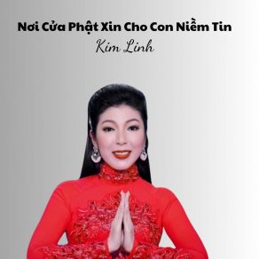 Nơi Cửa Phật Xin Cho Con Niềm Tin album cover
