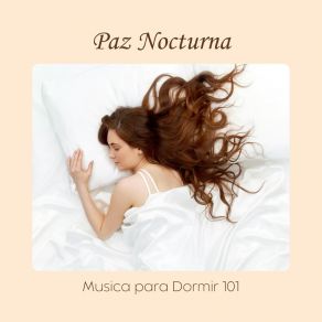 Paz Nocturna: Música De Sueño album cover
