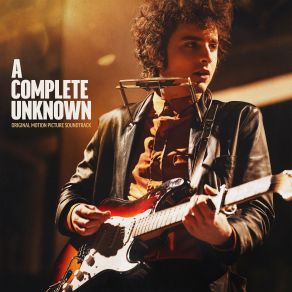 A Complete Unknown (Original Soundtrack) album cover