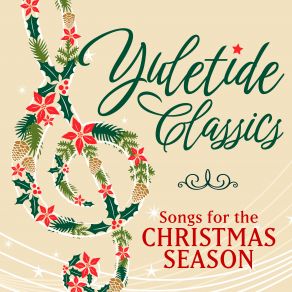 Yuletide Classics: Songs For The Christmas Season album cover