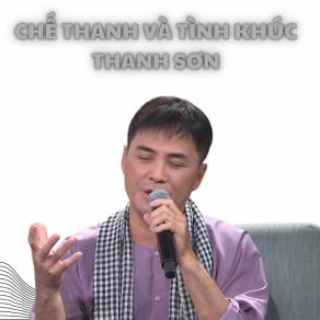 Chế Thanh Và Tình Khúc Thanh Sơn album cover