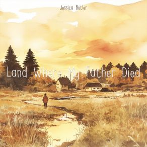 Land Where My Father Died album cover