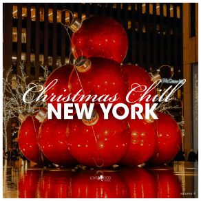 Christmas Chill New York, Vol. 4 album cover