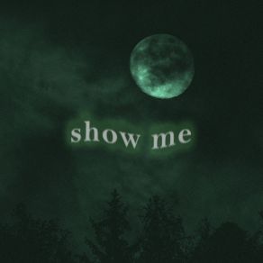 Show Me (Single) album cover