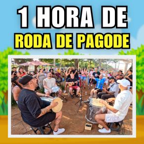 1 Hora De Roda De Pagode (Ao Vivo) album cover