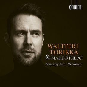 Oskar Merikanto - Songs - Waltteri Torikka, Marko Hilpo album cover