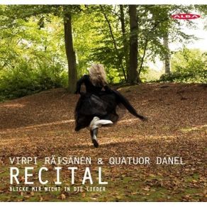 Recital - Virpi Raisanen, Quatuor Danel album cover