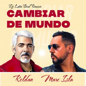 Cambiar De Mundo (Remixes) album cover