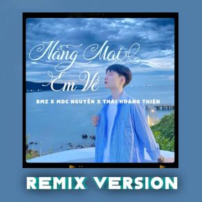 Nắng Mai Em Về (Remix) album cover