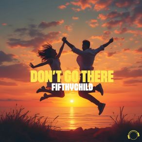 Don't Go There album cover