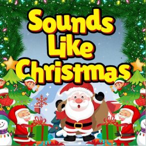 Sounds Like Christmas Songs For A Happy Holiday 2024 (CD1) album cover