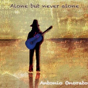 Alone But Never Alone album cover