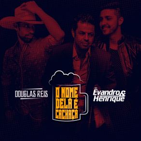O Nome Dela É Cachaça (Single) album cover