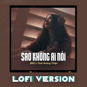 Sao Không Ai Nói (Lofi) album cover