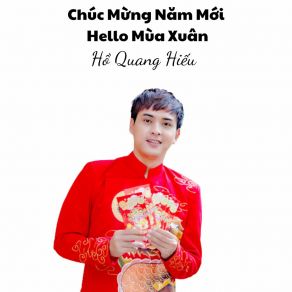 Chúc Mừng Năm Mới - Hello Mùa Xuân album cover