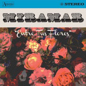 Entre Tus Flores album cover