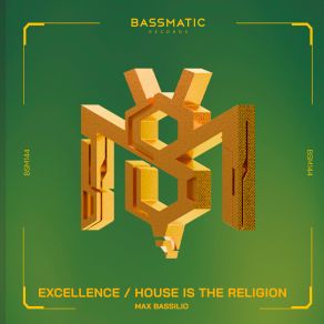 Excellence / House Is The Religion album cover