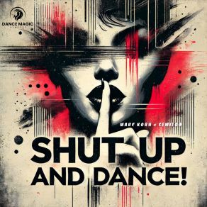 Shut Up And Dance! album cover