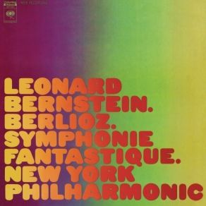 Berlioz - Symphonie Fantastique - New York Philharmonic, Leonard Bernstein album cover