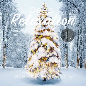 Deep Relaxation: Cheerful Christmas Snow Sounds album cover