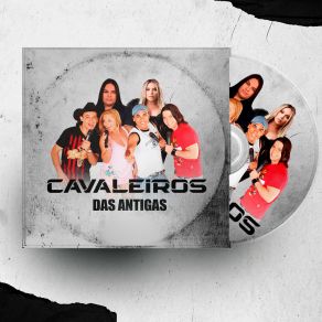 Cavaleiros Das Antigas album cover