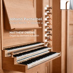 Pachelbel: Organ Works, Volume 4 album cover