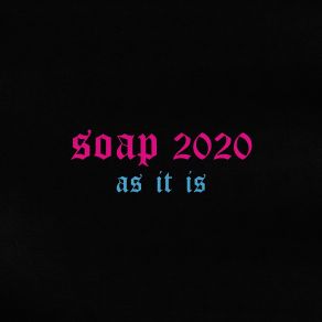 Soap 2020 (Single) album cover