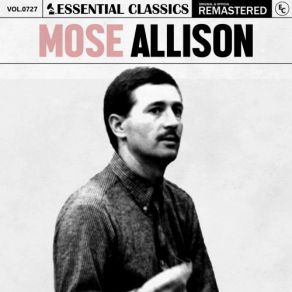 Essential Classics, Vol. 727: Mose Allison (CD2) album cover