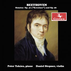 Beethoven: Violin Sonatas Nos. 9 & 10, Opp. 47 & 96 album cover