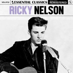 Essential Classics, Vol. 732: Ricky Nelson (CD1) album cover