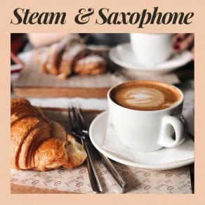 Steam And Saxophone album cover
