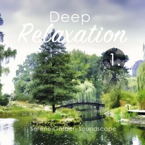 Deep Relaxation: Serene Garden Soundscape album cover