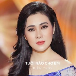 Tuổi Nào Cho Em album cover