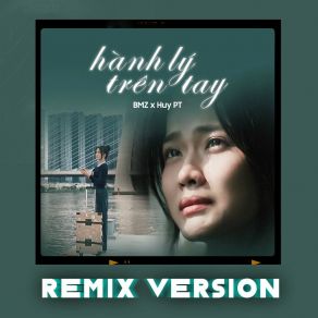 Hành Lý Trên Tay (Huy PT Remix) album cover