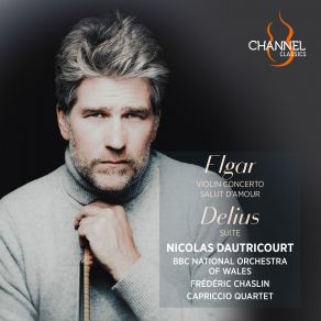 Elgar: Violin Concerto & Salut D'amour - Delius: Suite album cover