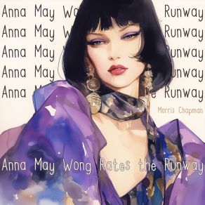 Anna May Wong Rates The Runway album cover