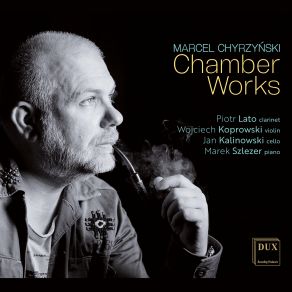 Marcel Chyrzyński: Chamber Works album cover