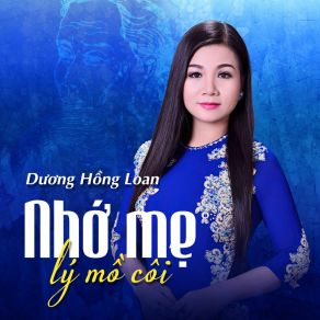 Nhớ Mẹ Lý Mồ Côi album cover