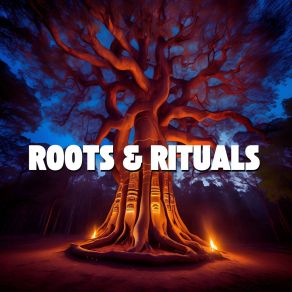 Roots & Rituals album cover