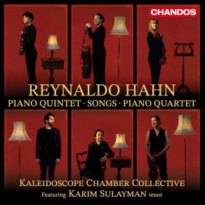 Reynaldo Hahn: Piano Quintet, Songs, Piano Quartet album cover
