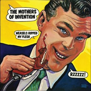 Weasels Ripped My Flesh (Universal Reissue) album cover