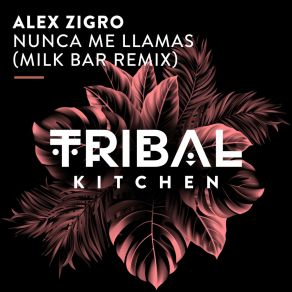 Nunca Me Llamas (Milk Bar Remix) album cover